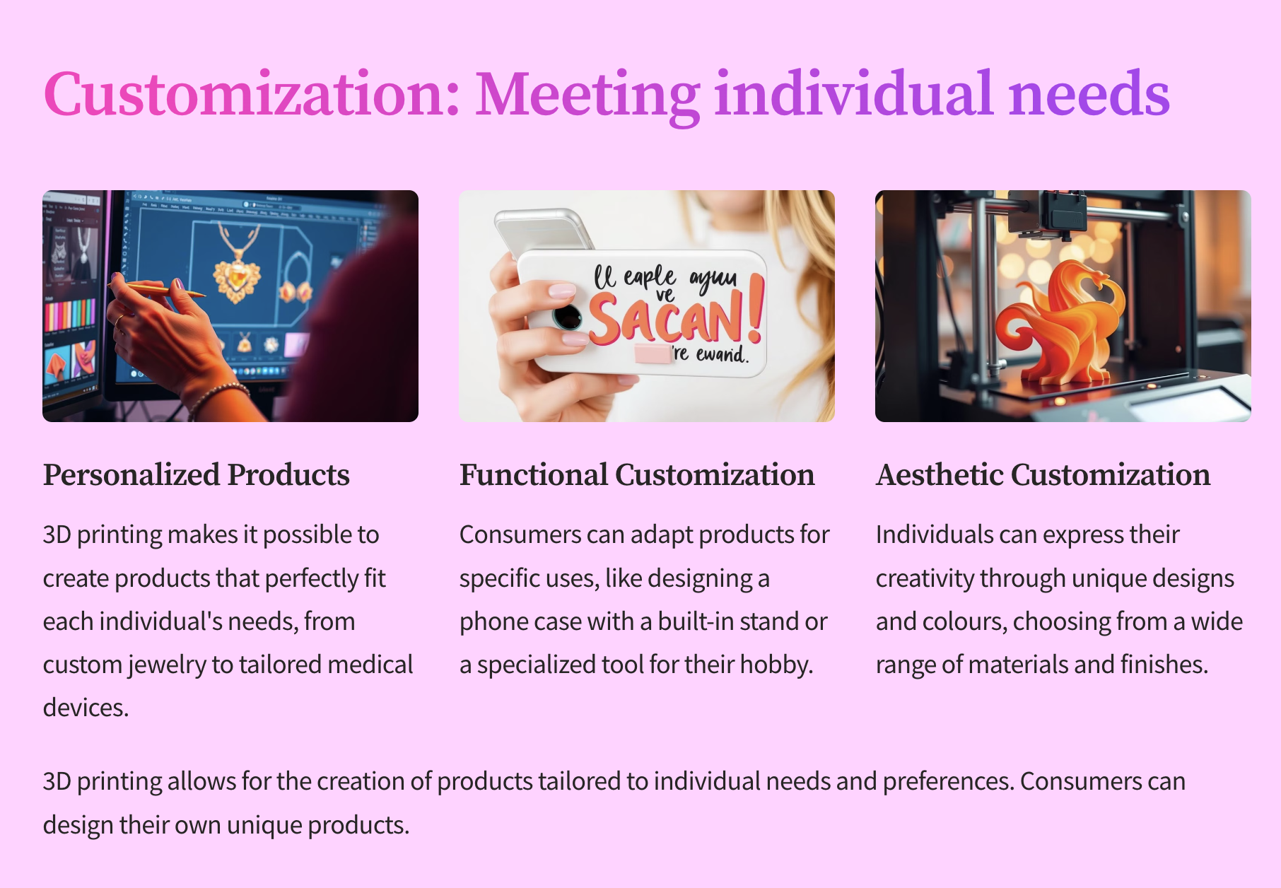 Customization: Meeting individual needs